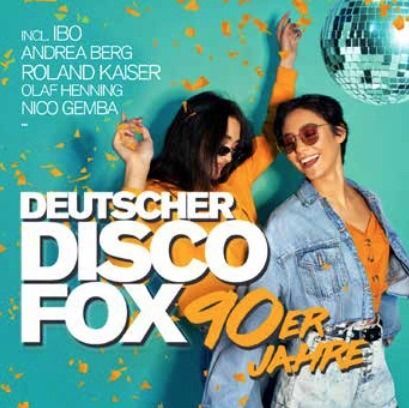 Deutscher Disco Fox: 90er Jahr, 1 Audio-CD