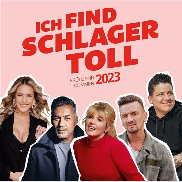 Ich find Schlager toll - Frühjahr/Sommer 2023, 2 Audio-CD