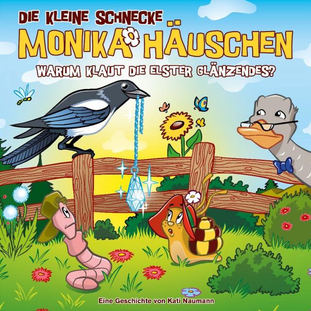 Die kleine Schnecke Monika Häuschen - CD / 71: Warum klaut die Elster Glänzendes?