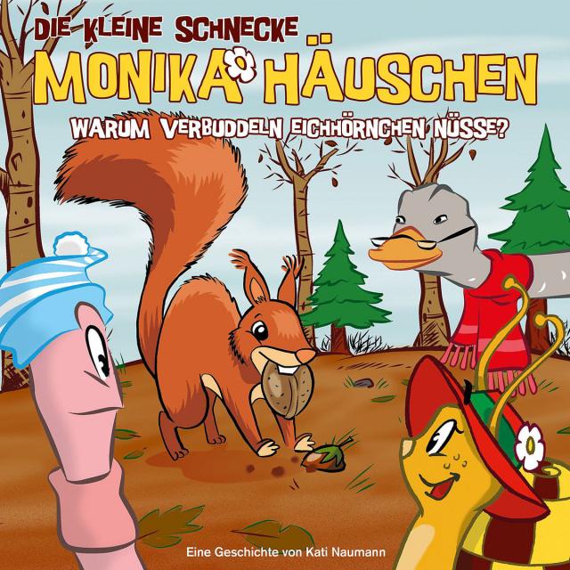Die kleine Schnecke Monika Häuschen - CD / 34: Warum verbuddeln Eichhörnchen Nüsse?