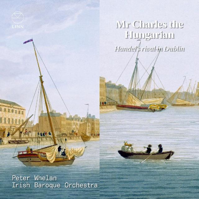 Mr Charles the Hungarian - Handel's Rival in Dublin, 1 Audio-CD
