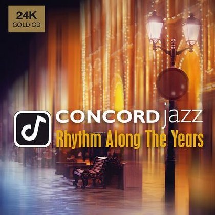 Rhythm Along The Years - Concord Jazz, 1 Audio-CD (24-Karat Gold-CD)