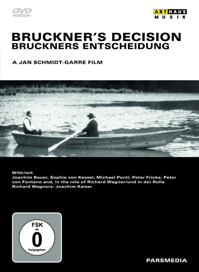 Bruckner's Decision • Bruckners Entscheidung