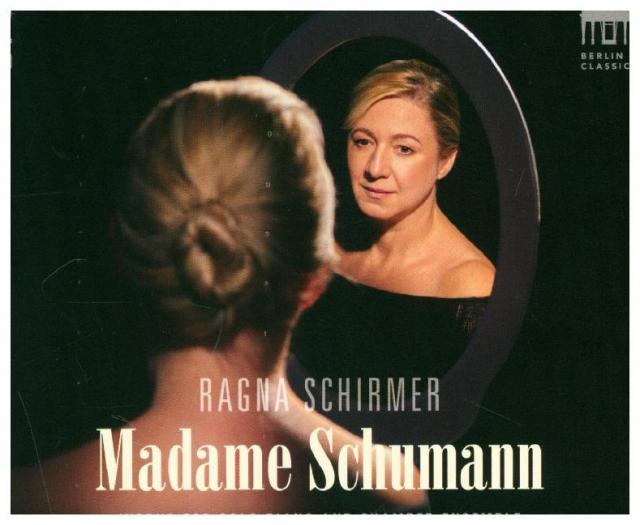 Ragna Schirmer - Madame Schumann, 2 Audio-CDs