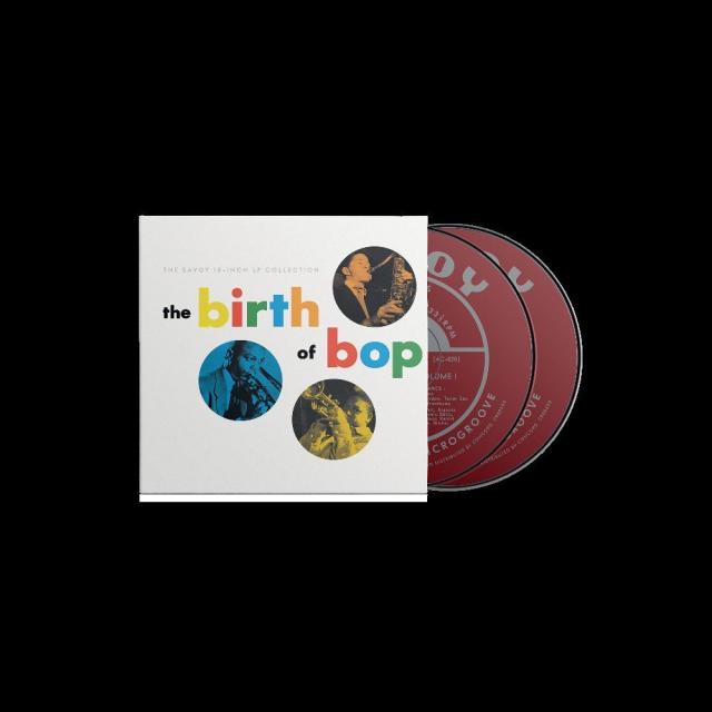 The Birth Of Bop: The Savoy 10-Inch LP Col., 2 Audio-CD