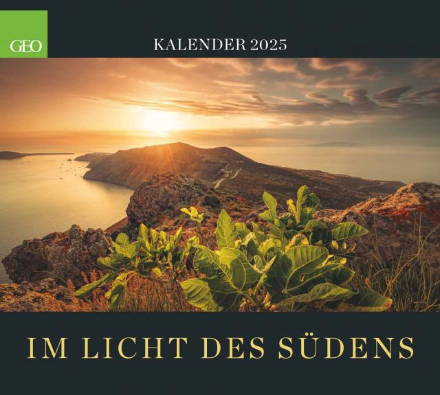 GEO Im Licht des Südens 2025 - Wand-Kalender - Reise-Kalender - Poster-Kalender - 50x45