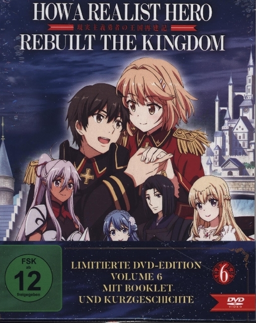 How a Realist Hero Rebuilt the Kingdom - Vol. 6 - Das finale Volume LTD., 1 DVD