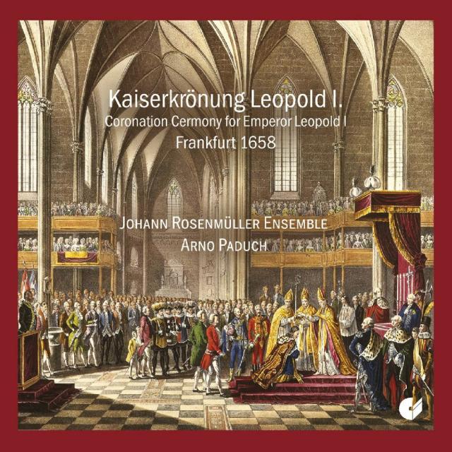 Die Kaiserkrönung von Leopold I. (1658), 1 Audio-CD