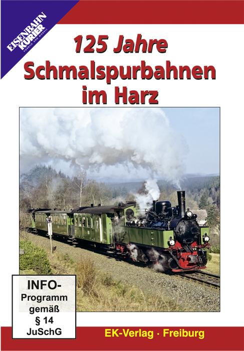 125 Jahre Schmalspurbahnen im Harz