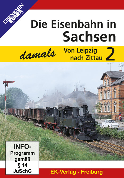 Die Eisenbahn in Sachsen damals, Teil 2