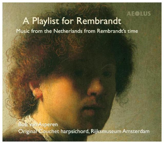 A Playlist for Rembrandt - Werke für Cembalo, 1 Audio-CD