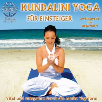 Kundalini Yoga für Einsteiger, 1 Audio-CD + Begleitheft