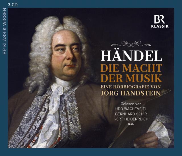 Georg Friedrich Händel – Die Macht der Musik