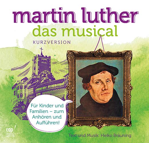 Martin Luther Das Musical (Kurzversion)