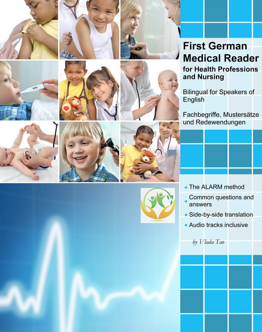 First German Medical Reader for Health Professions and Nursing