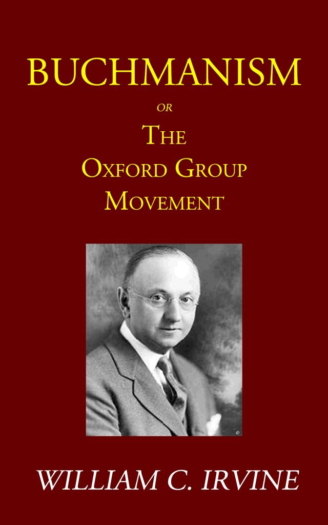Buchmanism or the Oxford Group Movement
