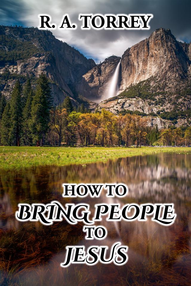 How to Bring People to Jesus
