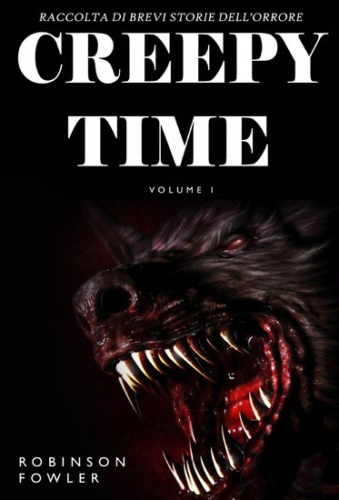 Creepy Time Volume 1