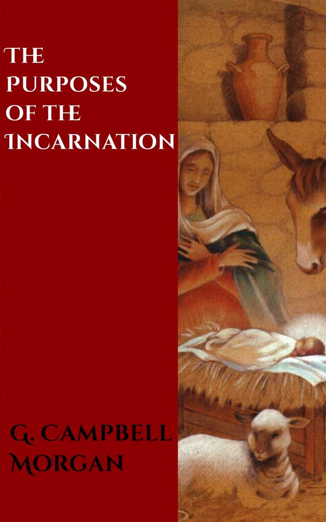 The Purposes of the Incarnation