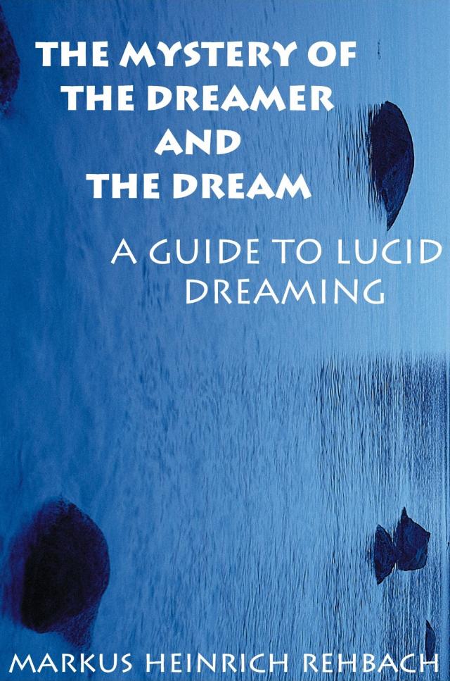 The Mystery Of The Dreamer And The Dream
