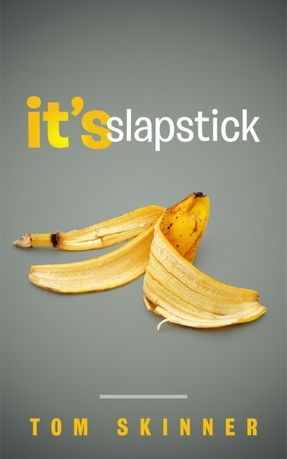 It's Slapstick