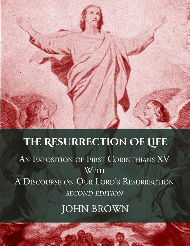 The Resurrection of Life