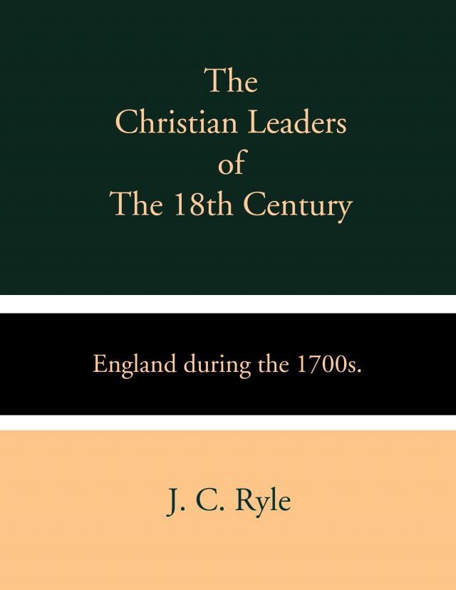 The Christian Leaders of the 18th Century