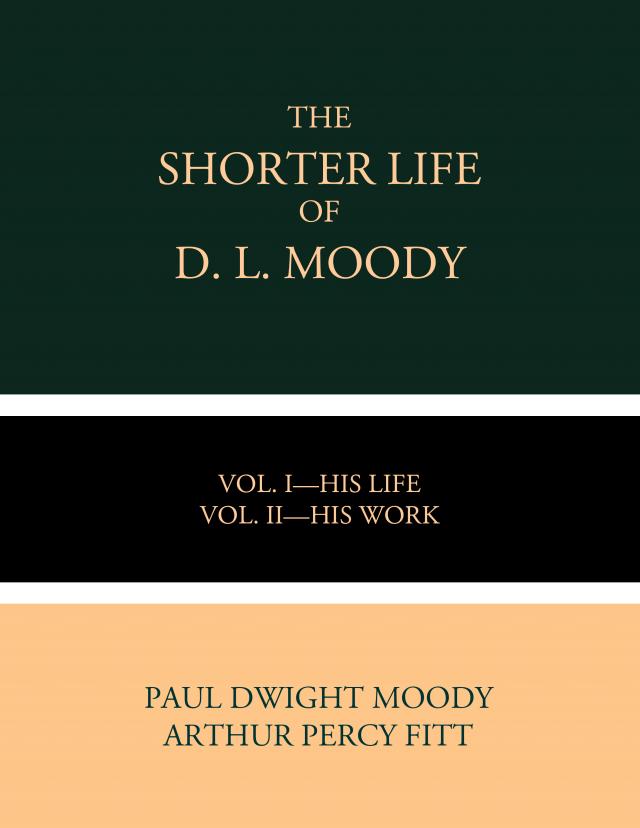 The Shorter Life of D. L. Moody