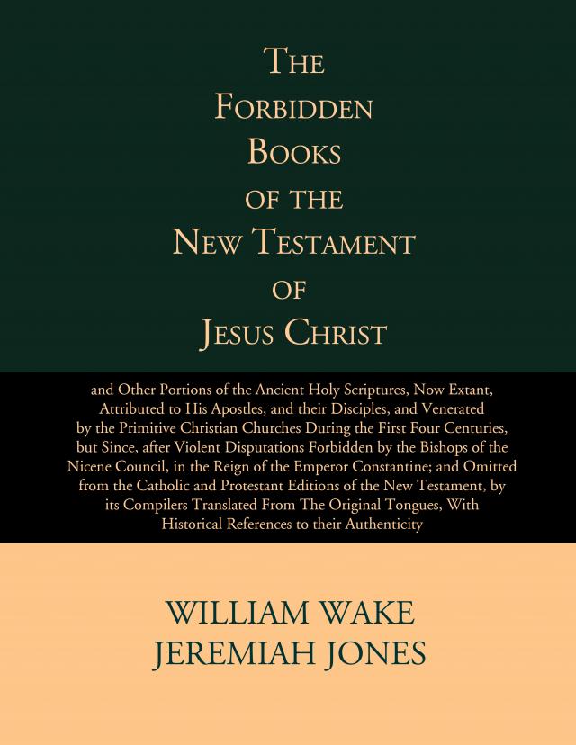 The Forbidden Books of the Original New Testament of Jesus Christ
