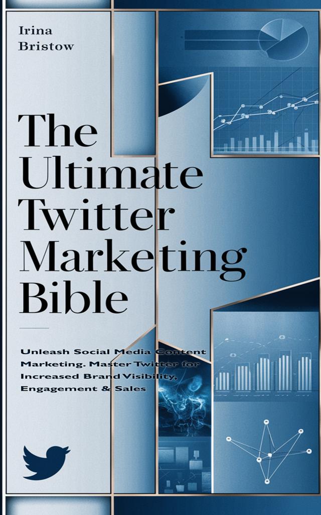 The Ultimate Twitter Marketing Bible