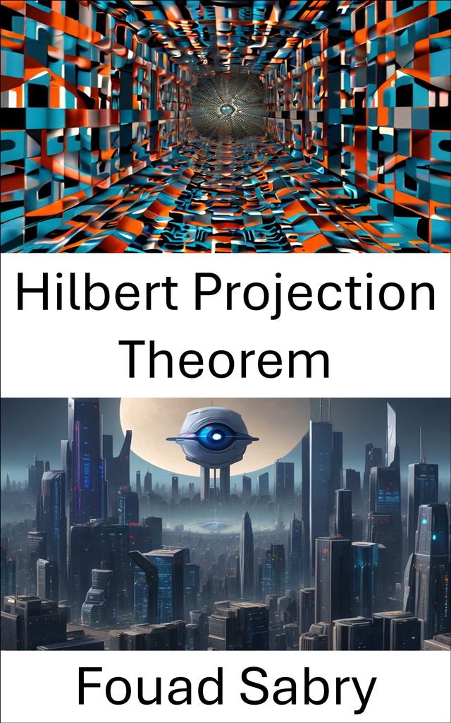 Hilbert Projection Theorem