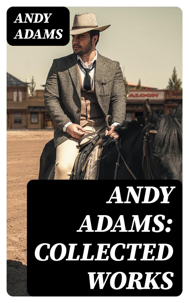 Andy Adams: Collected Works