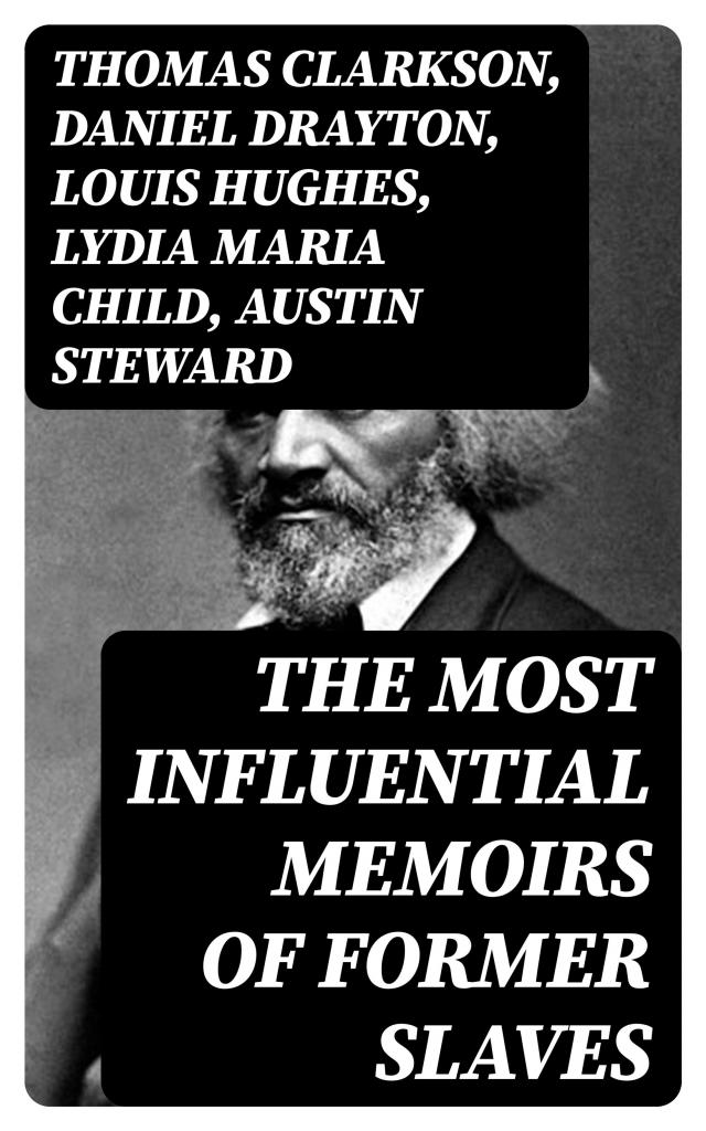 The Most Influential Memoirs Of Former Slaves