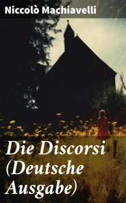 Die Discorsi (Deutsche Ausgabe)