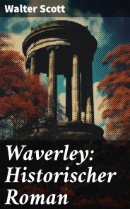 Waverley: Historischer Roman