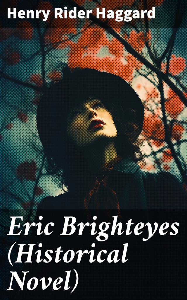 Eric Brighteyes (Historical Novel)