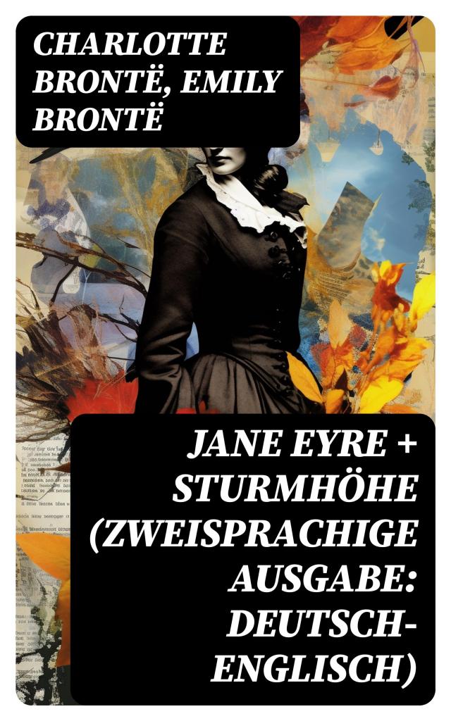 Jane Eyre + Sturmhöhe (Zweisprachige Ausgabe: Deutsch-Englisch)