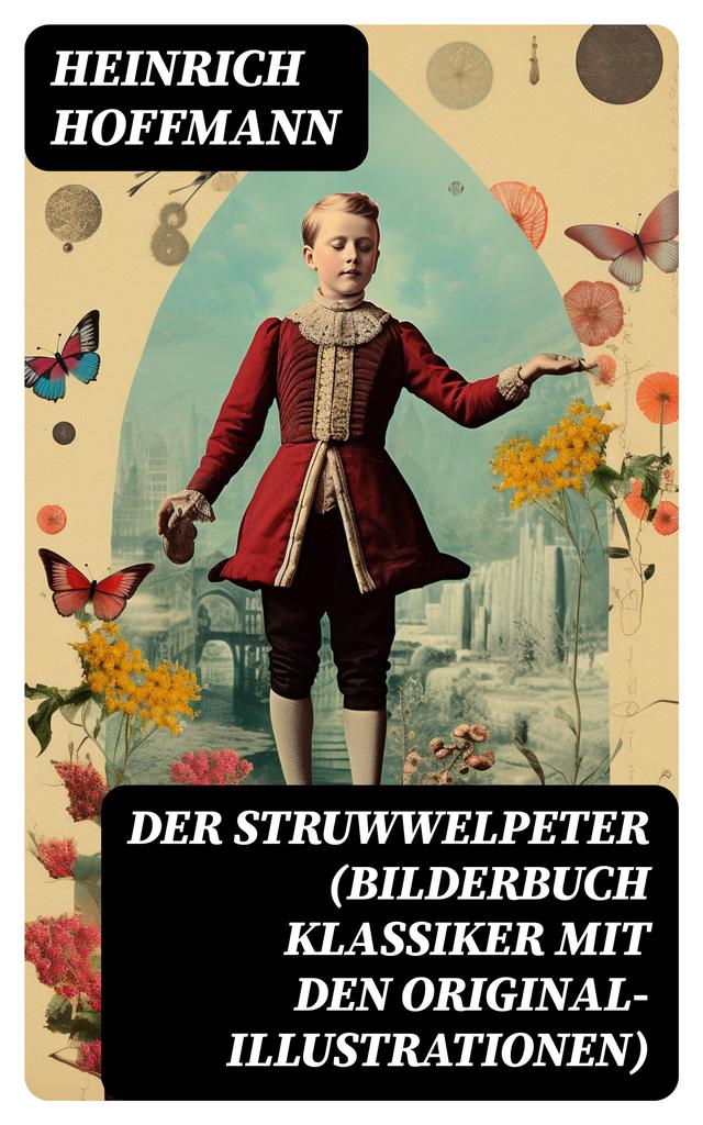 Der Struwwelpeter (Bilderbuch Klassiker mit den Original-Illustrationen)