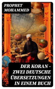 Der Koran - Zwei deutsche Übersetzungen in einem Buch