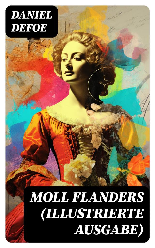 Moll Flanders (Illustrierte Ausgabe)