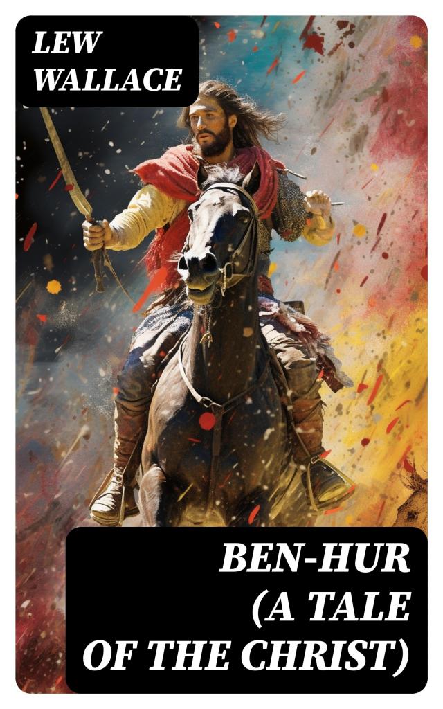Ben-Hur (A Tale of the Christ)