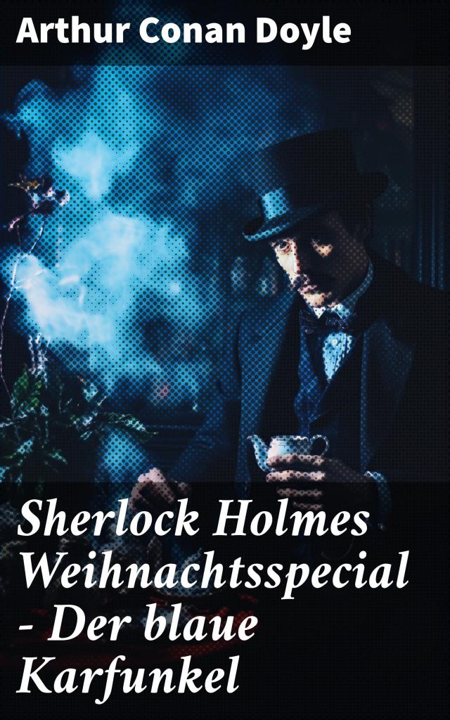 Sherlock Holmes Weihnachtsspecial - Der blaue Karfunkel