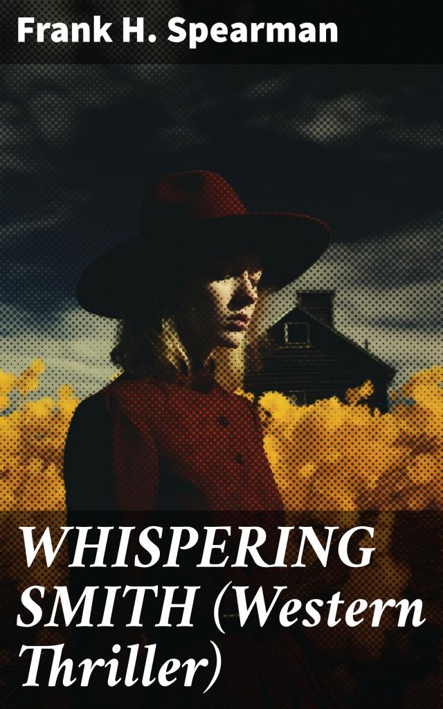 WHISPERING SMITH (Western Thriller)