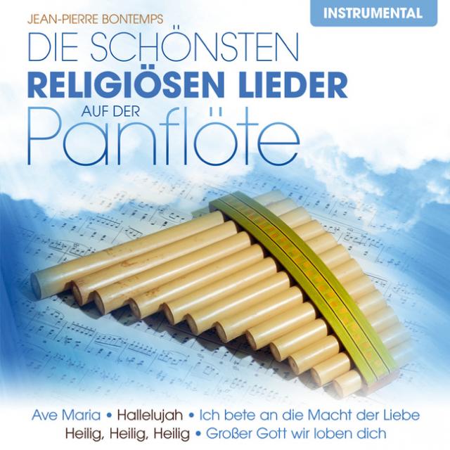 Die schönsten religiösen Lieder auf der Panflöte, 1 Audio-CD