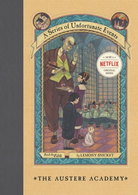 Series of Unfortunate Events #5: The Austere Academy
