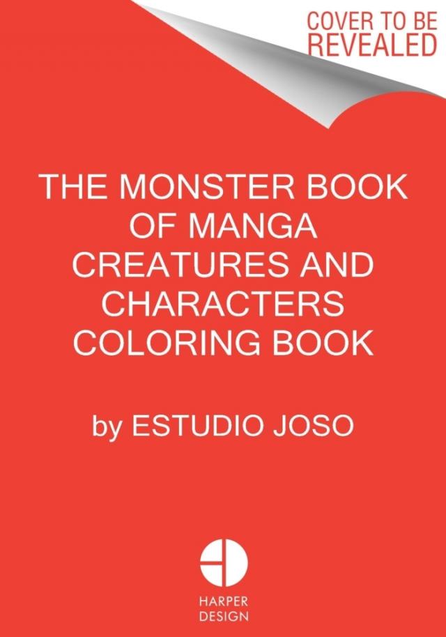 The Monster Book of Manga Creatures and Characters Coloring Book