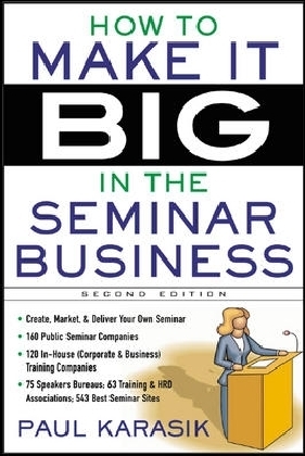 How to Make it Big in the Seminar Business