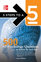 5 Steps to a 5 500 AP Psychology Questions to Know by Test Day