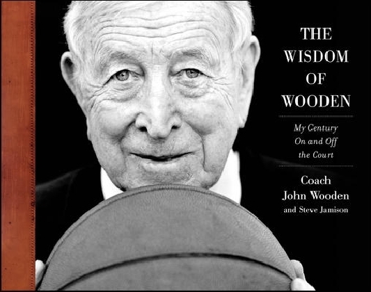 Wisdom of Wooden:  My Century On and Off the Court