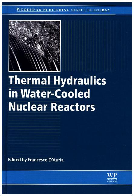 Thermal-Hydraulics of Water Cooled Nuclear Reactors